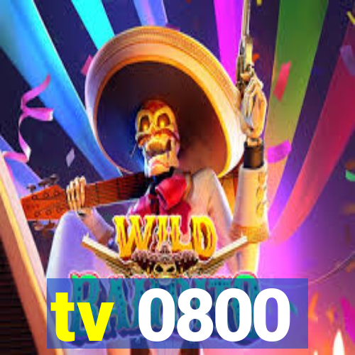 tv 0800